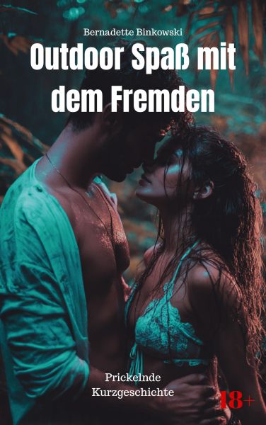 Outdoor Spaß mit dem Fremden