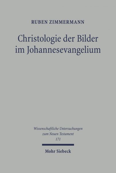 Christologie der Bilder im Johannesevangelium