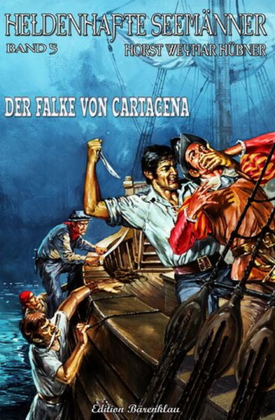 Heldenhafte Seemänner #5: Der Falke von Cartagena