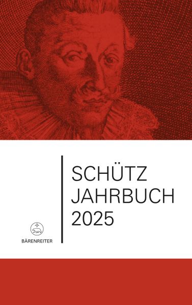 Schütz-Jahrbuch / Schütz-Jahrbuch 2025, 47. Jahrgang