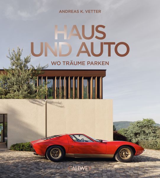Haus und Auto: Wo Träume parken