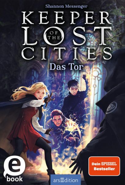 Keeper of the Lost Cities – Das Tor (Keeper of the Lost Cities 5)