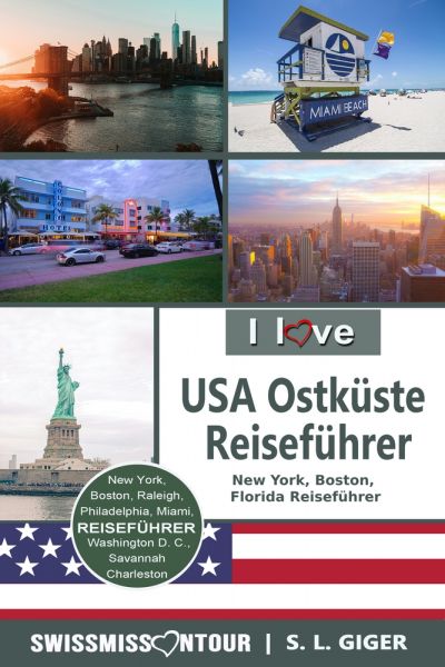 USA Ostküste Reiseführer von SWISSMISSONTOUR