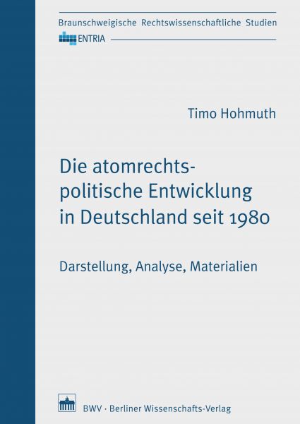 Die atomrechtspolitische Entwicklung in Deutschland seit 1980