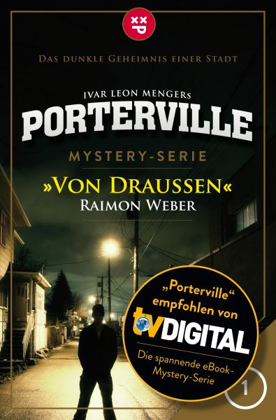 Porterville - Folge 01: Von draußen