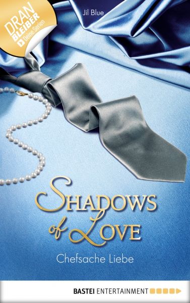 Chefsache Liebe - Shadows of Love