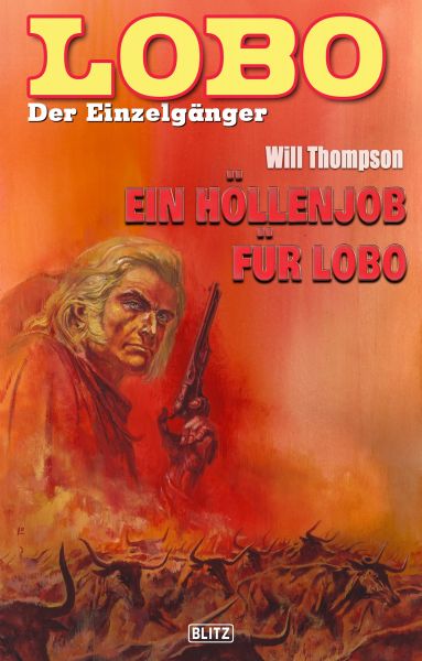 Lobo - Der Einzelgänger 14: Ein Höllenjob für Lobo