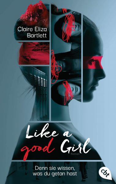 Like a good girl – Denn sie wissen, was du getan hast