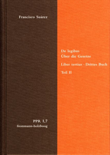 De legibus ac Deo legislatore. Liber tertius. Über die Gesetze und Gott den Gesetzgeber. Drittes Buc