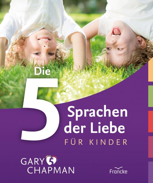 Die 5 Sprachen der Liebe für Kinder