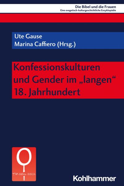 Konfessionskulturen und Gender im "langen" 18. Jahrhundert
