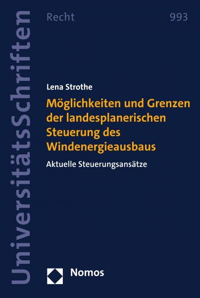 Möglichkeiten und Grenzen der landesplanerischen Steuerung des Windenergieausbaus