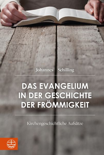Das Evangelium in der Geschichte der Frömmigkeit