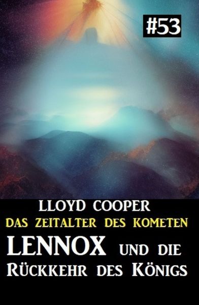 Lennox und die Rückkehr des Königs: Das Zeitalter des Kometen 53