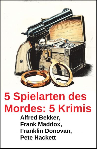5 Spielarten des Mordes: 5 Krimis