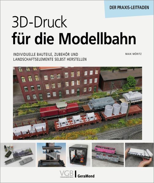 3D-Druck für die Modellbahn