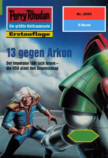 Perry Rhodan 2055: 13 gegen Arkon