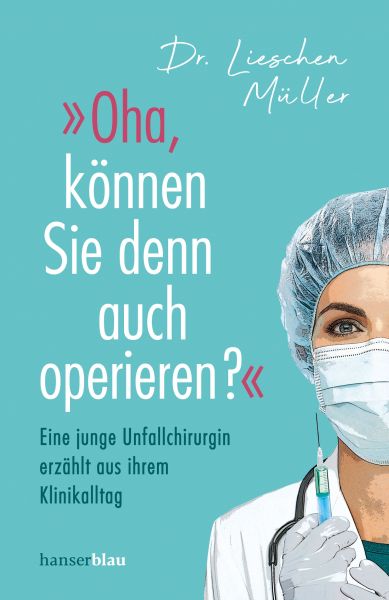 »Oha, können Sie denn auch operieren?«