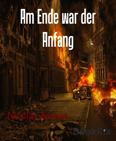 Am Ende war der Anfang