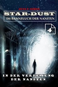 In der Verfemung der Naniten (STAR-DUST 4)