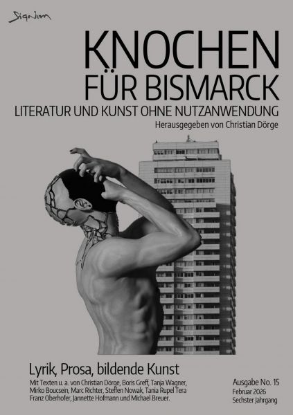 KNOCHEN FÜR BISMARCK NO. 15 - LITERATUR UND KUNST OHNE NUTZANWENDUNG