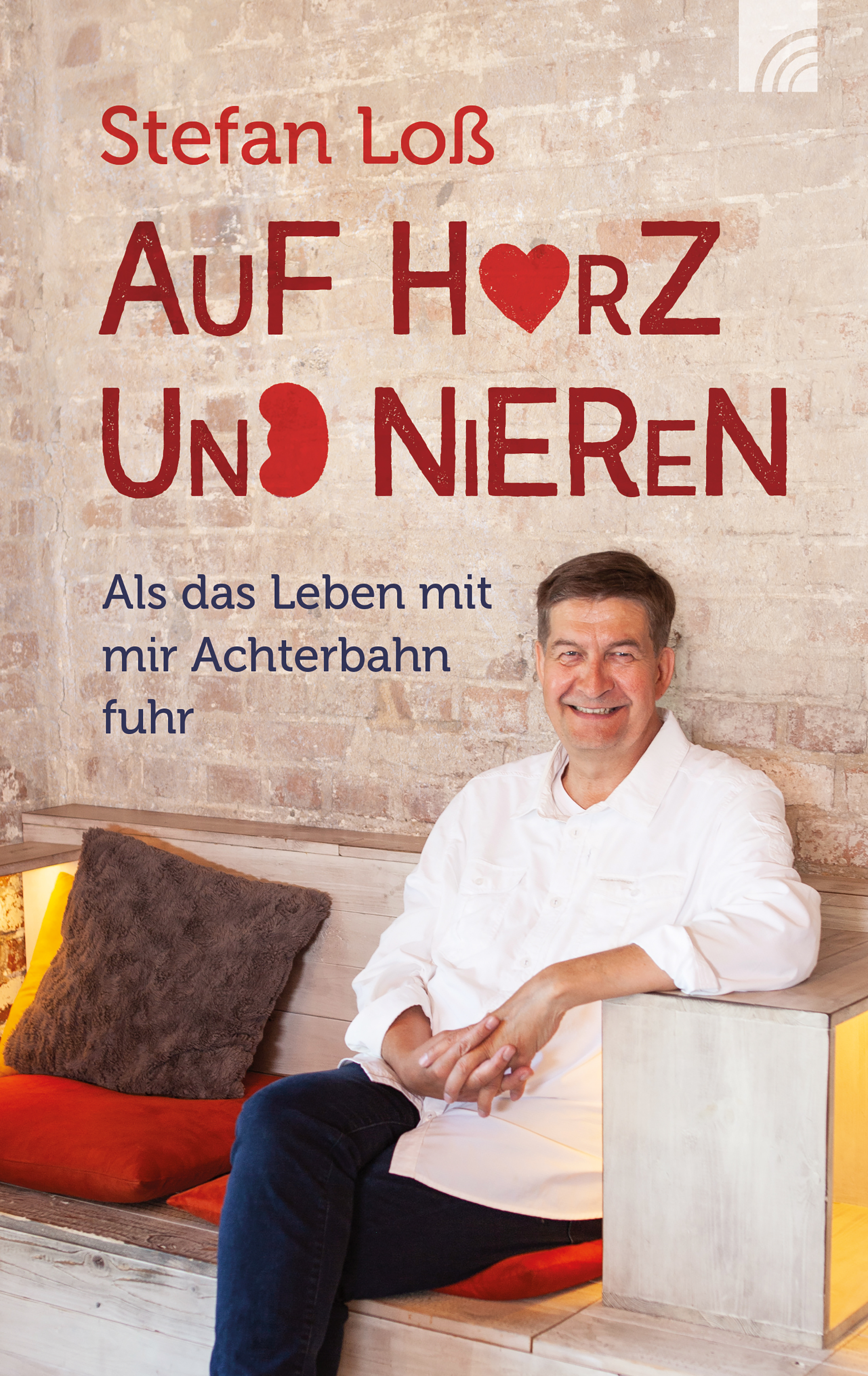 Auf Herz und Nieren (Stefan Loß Brunnen Verlag Gießen)