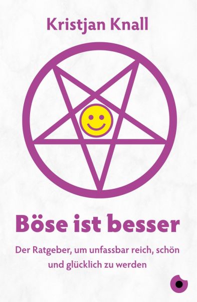 Böse ist besser – Der Ratgeber