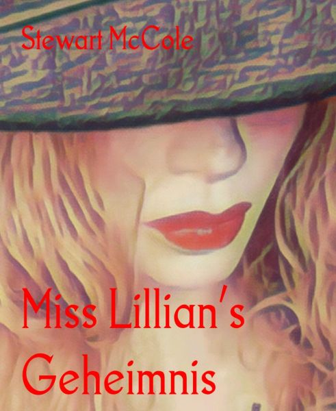 Miss Lillian's Geheimnis
