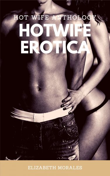 HotWife Erotica