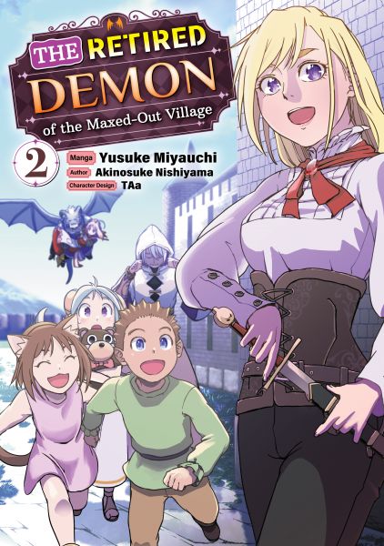 The Retired Demon of the Maxed-Out Village (Manga): Volume 2