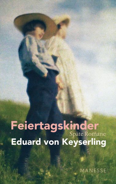 Keyserling E.,Feiertagskinder
