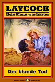 Laycock Western 83: Der blonde Tod