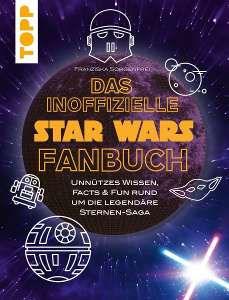 Das inoffizielle Star Wars Fan-Buch