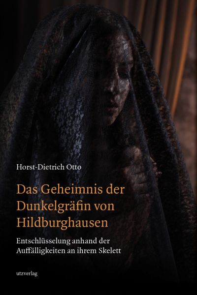 Das Geheimnis der Dunkelgräfin von Hildburghausen