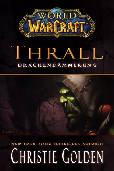 World of Warcraft: Thrall - Drachendämmerung