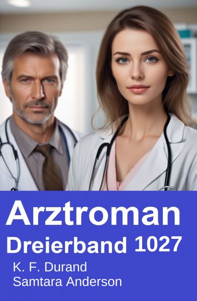 Arztroman Dreierband 1027