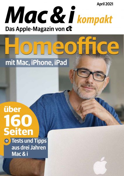 Mac & i kompakt Homeoffice mit Mac, iPhone, iPad