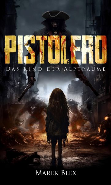 Pistolero - Das Kind der Alpträume
