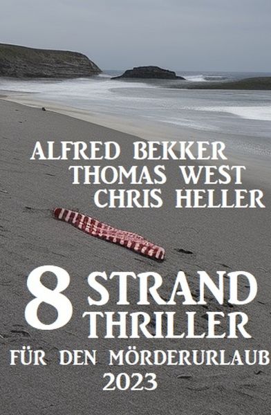 8 Strand Thriller für den Mörderurlaub 2023