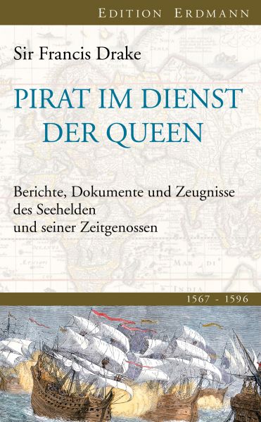 Cover Sir Francis Drake: Pirat im Dienst der Queen