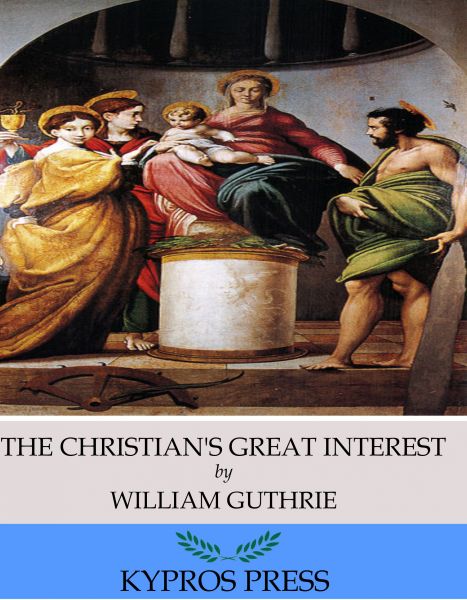 The Christian’s Great Interest