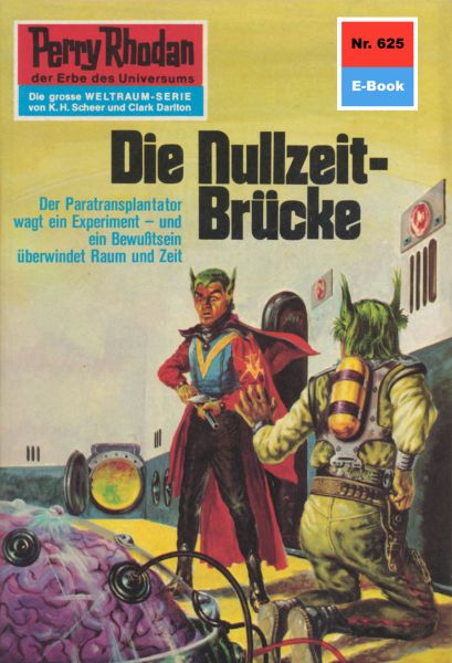 Perry Rhodan 625: Die Nullzeit-Brücke