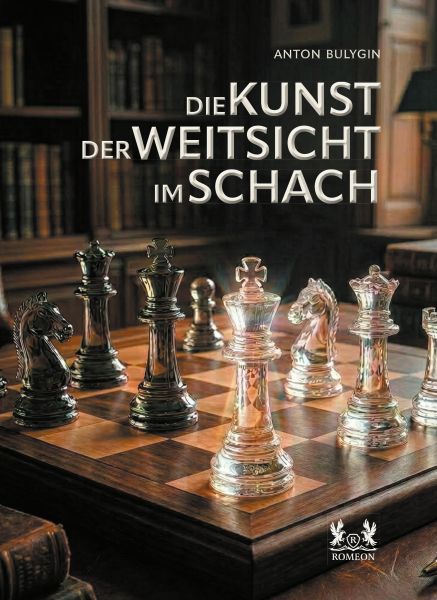 Die Kunst der Weitsicht im Schach