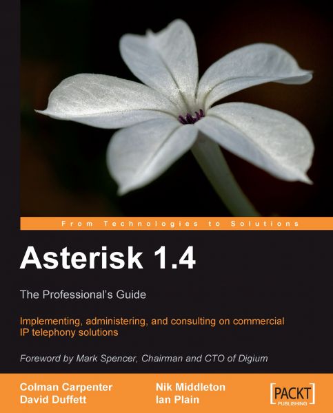 Asterisk 1.4 - The Professional's Guide