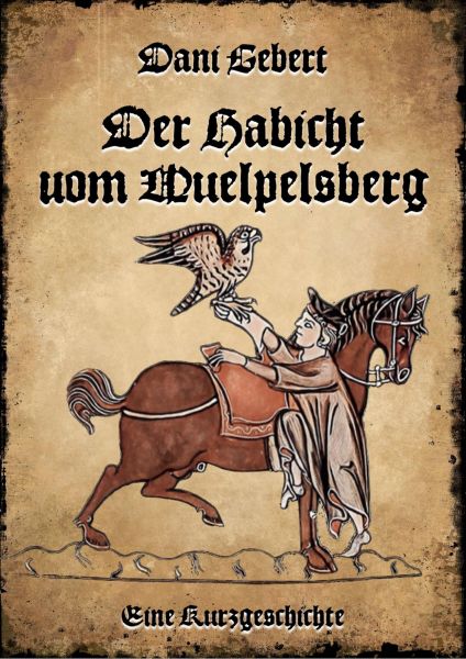 Der Habicht vom Wülpelsberg