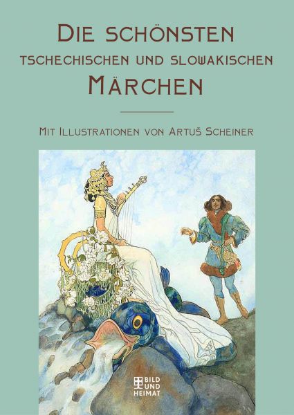 Die schönsten tschechischen und slowakischen Märchen