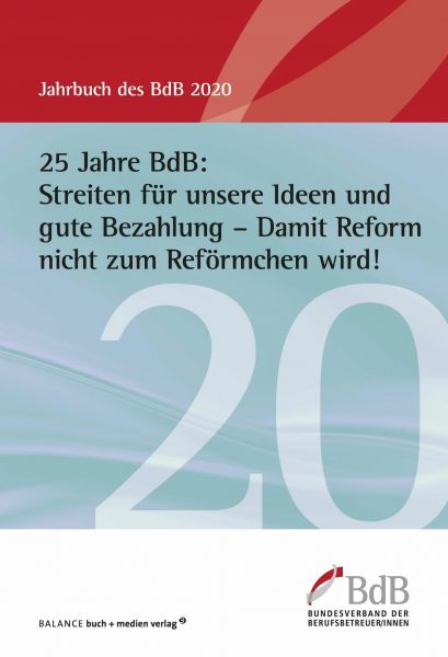 25 Jahre BdB: Streiten für unsere Ideen und gute Bezahlung - Damit Reform nicht zum Reförmchen wird!