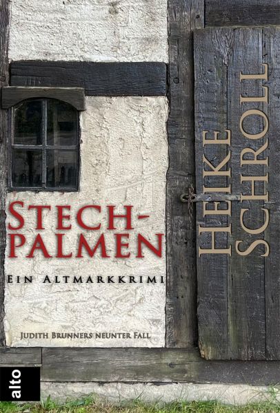 Stechpalmen - Ein Altmarkkrimi