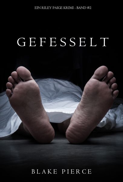 Gefesselt (Ein Riley Paige Krimi — Band 2)