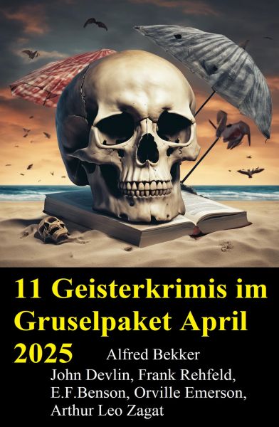 11 Geisterkrimis im Gruselpaket April 2025